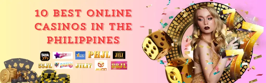 10 Best Online Casinos in the Philippines